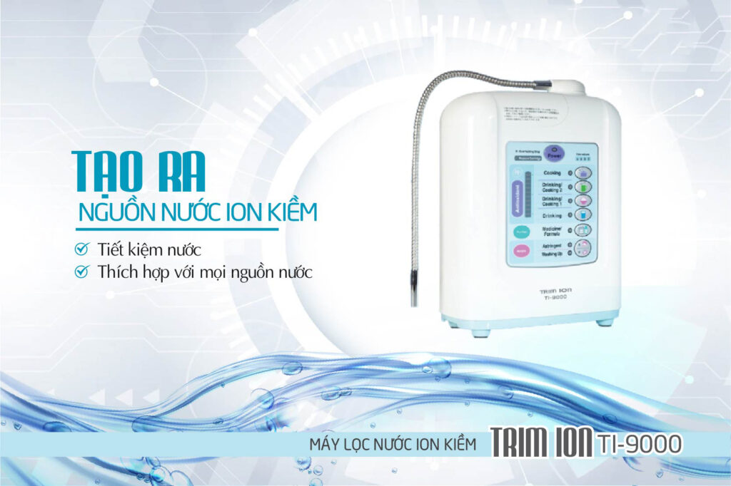 may-loc-nuoc-trim-ion-ti9000-1 Tổng quan máy lọc nước Trim Ion TI-9000