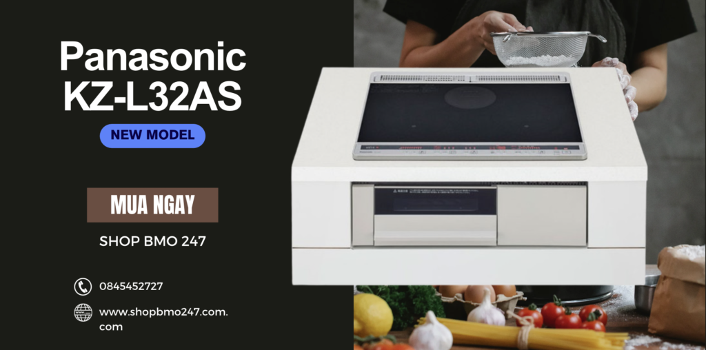 Tổng quan bếp từ Panasonic KZ_L32AS